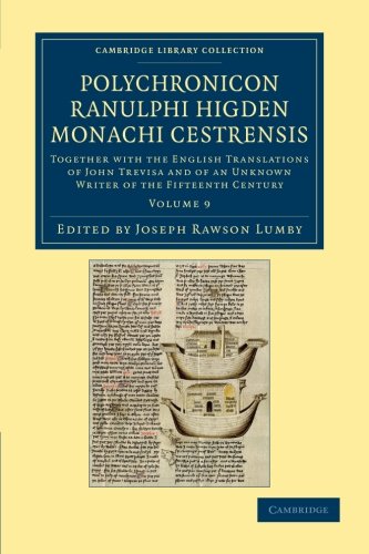 Polychronicon Ranulphi Higden, monachi Cestrensis Together with the English Tra [Paperback]