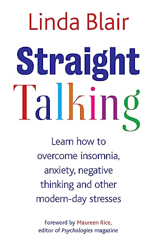 Straight Talking Learn to overcome insomnia, anxiety, negative thinking and oth [Paperback]