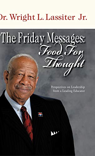 The Friday Messages Food For Thought Perspectives On Leadership From A Leading [Hardcover]