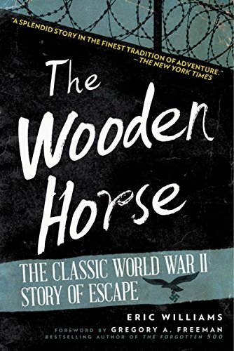The Wooden Horse The Classic World War II Story of Escape [Paperback]