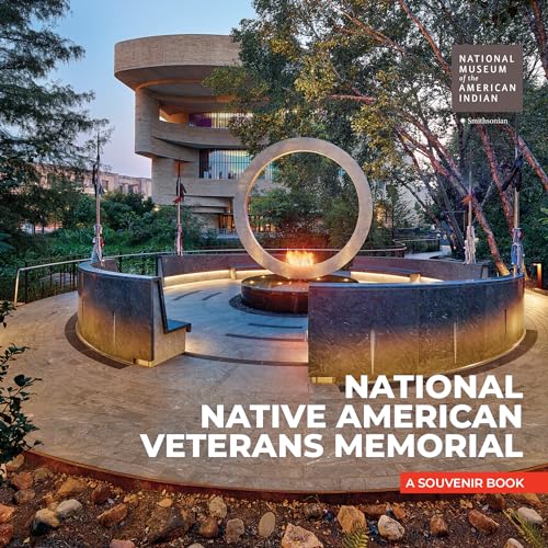National Native American Veterans Memorial A Souvenir Book [Paperback]
