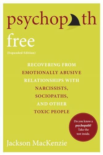 Psychopath Free (Expanded Edition) Recovering from Emotionally Abusive Relation [Paperback]