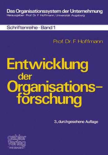 Entwicklung der Organisationsforschung [Paperback]