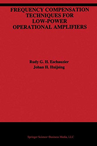 Frequency Compensation Techniques for Low-Power Operational Amplifiers [Hardcover]