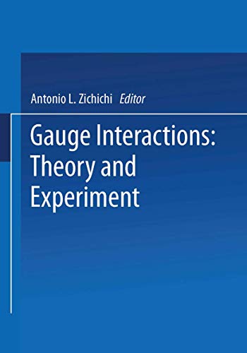 Gauge Interactions Theory and Experiment [Paperback]