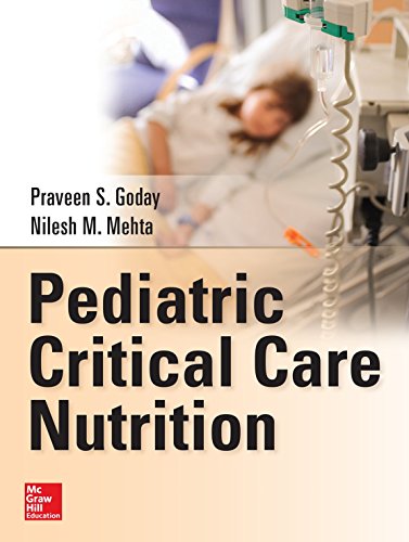 Pediatric Critical Care Nutrition [Hardcover]