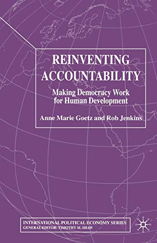 Reinventing Accountability Making Democracy Work for Human Development [Paperback]