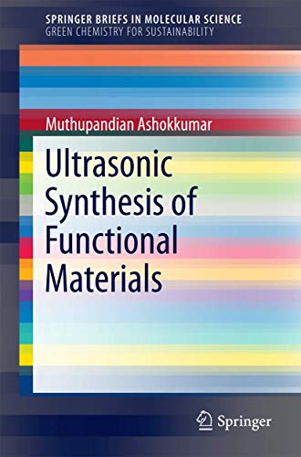 Ultrasonic Synthesis of Functional Materials [Paperback]
