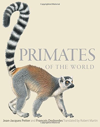 Primates of the World An Illustrated Guide [Hardcover]