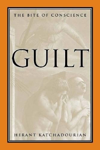Guilt The Bite of Conscience [Hardcover]