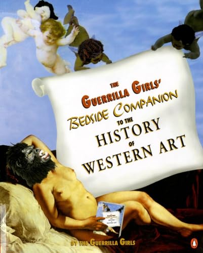 The Guerrilla Girls' Bedside Companion to the History of Western Art [Paperback]