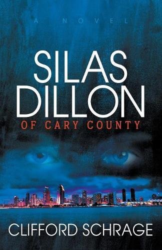 Silas Dillon of Cary County [Paperback]