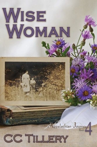 Wise Woman (appalachian Journey Series) (volume 4) [Paperback]