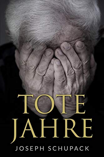 Tote Jahre Eine Jdische Leidensgeschichte (german Edition) [Paperback]