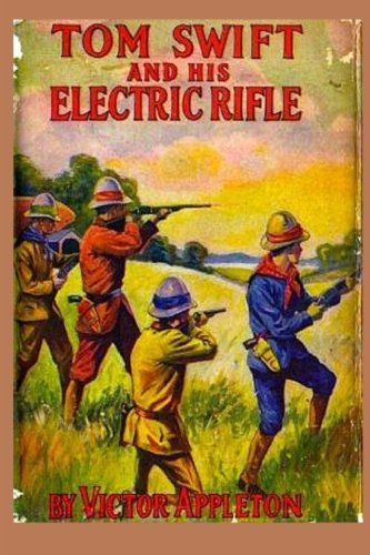 10 Tom Swift And His Electric Rifle (volume 10) [Paperback]