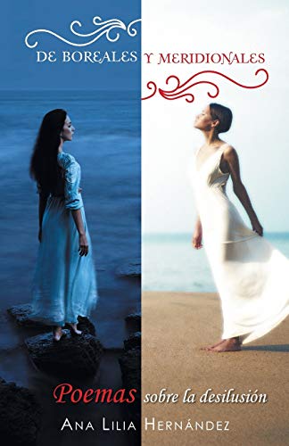 De Boreales y Meridionales  Poemas Sobre la Desilusin [Paperback]