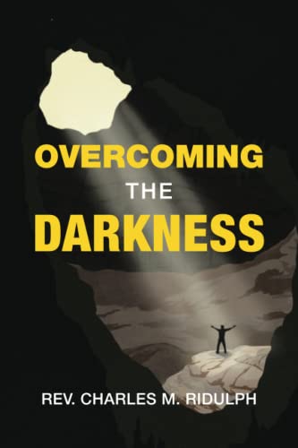 Overcoming the Darkness [Paperback]