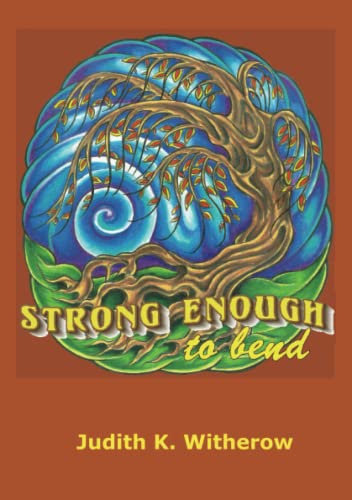 Strong Enough To Bend [Paperback]