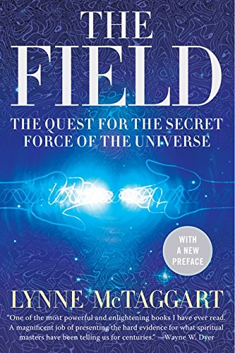 The Field: The Quest For The Secret Force Of The Universe [Paperback]