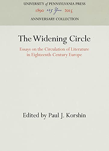 The Widening Circle Essays on the Circulation of Literature in Eighteenth-Centu [Hardcover]