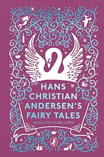 Hans Christian Andersen's Fairy Tales Retold by Naomi Lewis [Hardcover]