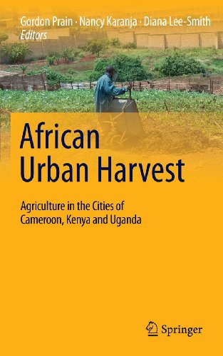 African Urban Harvest Agriculture in the Cities of Cameroon, Kenya and Uganda [Hardcover]