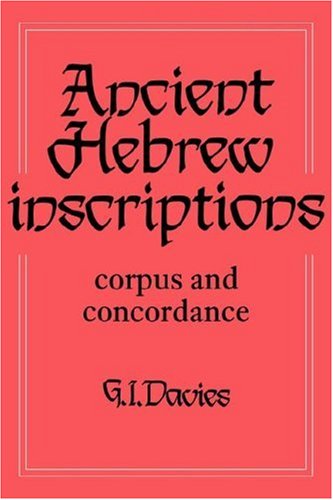 Ancient Hebrew Inscriptions Volume 1 Corpus and Concordance [Hardcover]