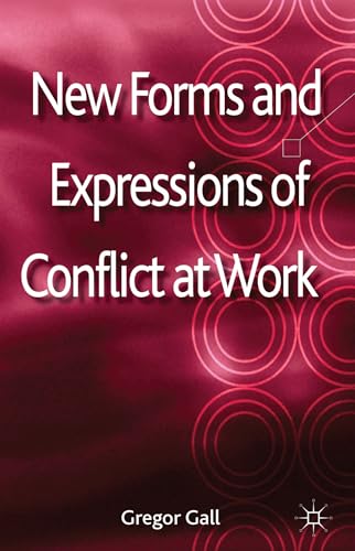 New Forms and Expressions of Conflict at Work [Hardcover]