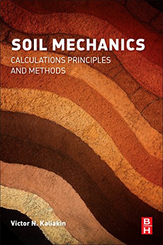 Soil Mechanics Calculations, Principles, and Methods [Paperback]
