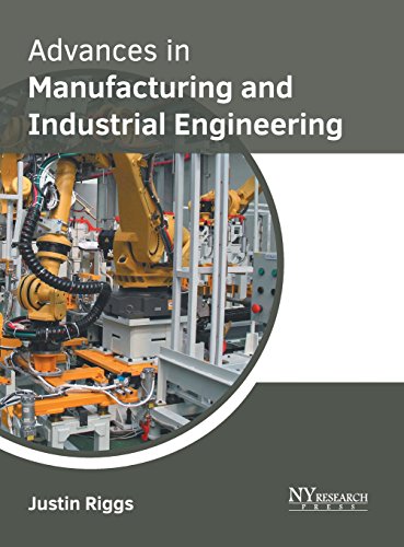 Advances in Manufacturing and Industrial Engineering [Hardcover]