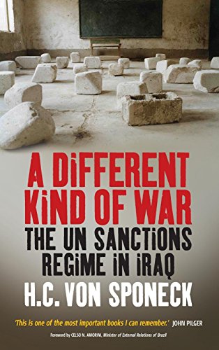 A Different Kind of War The UN Sanctions Regime in Iraq [Hardcover]