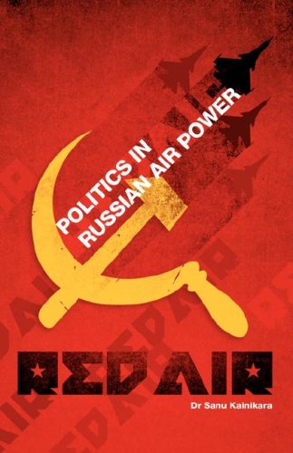 Red Air Politics In Russian Air Power [Paperback]
