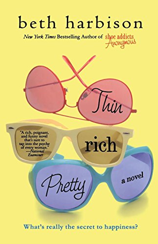 Thin, Rich, Pretty A Novel [Paperback]