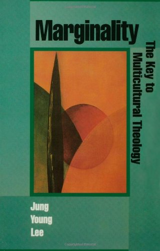 Marginality The Key To Multicultural Theology [Paperback]