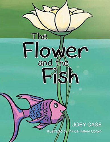 The Flower And The Fish [Paperback]