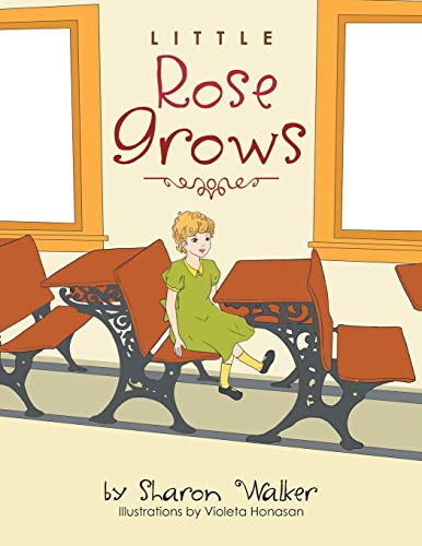 Little Rose Grows [Paperback]