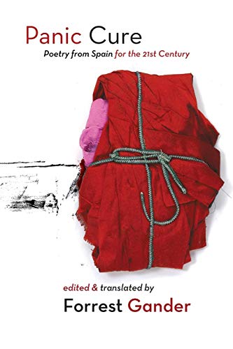 Panic Cure Poetry from Spain for the 21st Century [Paperback]