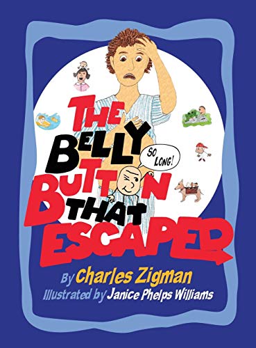 The Belly Button That Escaped [Hardcover]
