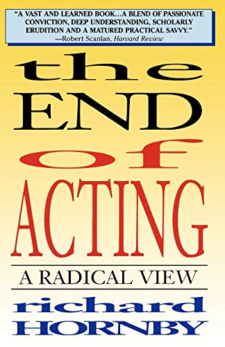 The End of Acting A Radical View [Paperback]