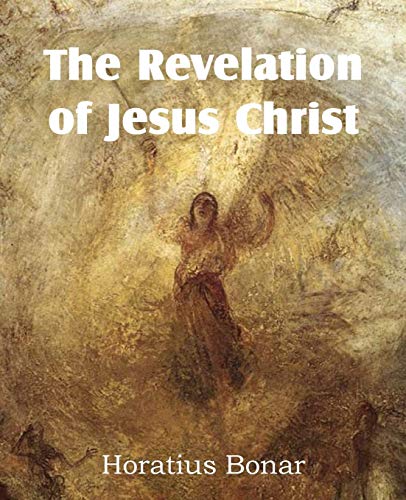 The Revelation Of Jesus Christ [Paperback]