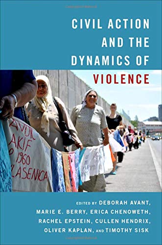 Civil Action and the Dynamics of Violence [Paperback]