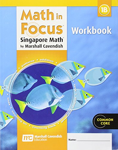 Math in Focus Singapore Math Student Workbook, Book B Grade 1 [Paperback]