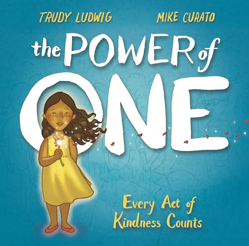 The Power of One Every Act of Kindness Counts [Hardcover]