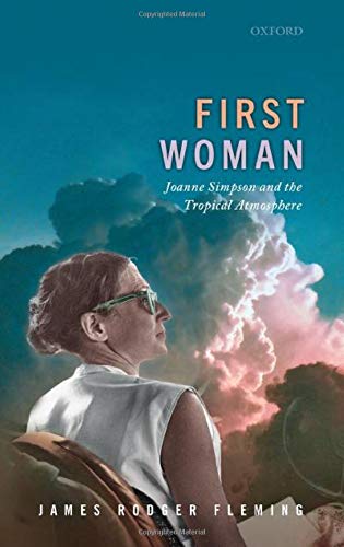 First Woman Joanne Simpson and the Tropical Atmosphere [Hardcover]