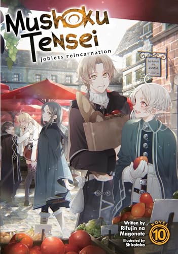 Mushoku Tensei Jobless Reincarnation (Light Novel) Vol. 10 [Paperback]