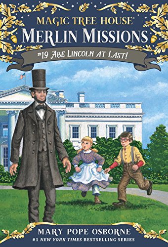 Magic Tree House 47 Abe Lincoln At Last (a Stepping Stone Book(tm)) [Paperback]