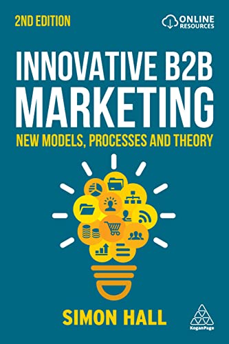 Innovative B2B Marketing New Models, Processes and Theory [Paperback]