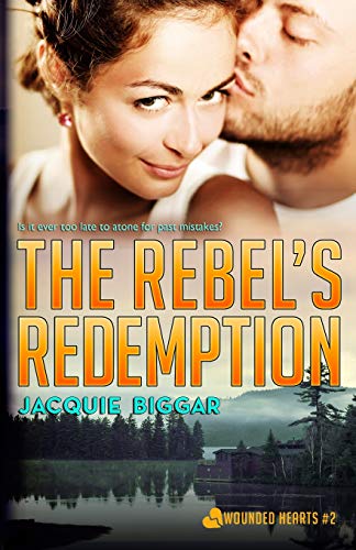 The Rebel's Redemption (wounded Hearts) (volume 2) [Paperback]