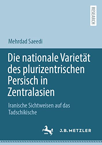 Die nationale Variett des plurizentrischen Persisch in Zentralasien Iranische  [Paperback]