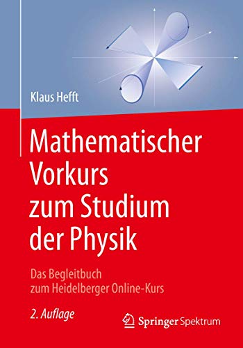 Mathematischer Vorkurs zum Studium der Physik Das Begleitbuch zum Heidelberger  [Paperback]